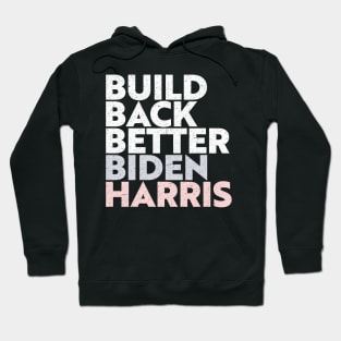 Build Back Better Hoodie